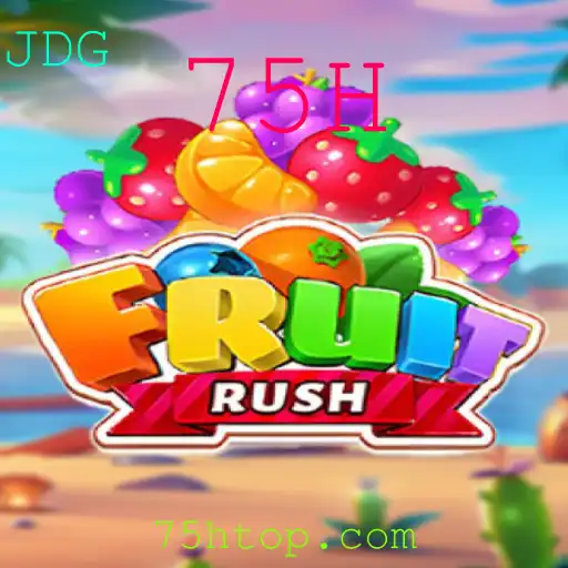 Descubra FruitRush: O Jogo que Revoluciona o Entretenimento com a Palavra-chave 75H